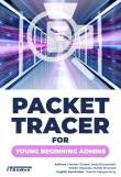 Packet Tracer for young beginning admins. Autor:   Praca zbiorowa. Dadada.pl Okładka książki Packet Tracer for young beginning admins