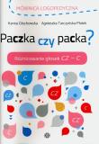 Paczka czy packa. Autor: Głuchowska Hanna, Tarczyńska-Płatek Agnieszka. Dadada.pl Okładka książki Paczka czy packa