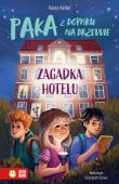 Paka z domku na drzewie. Zagadka hotelu. Autor: Kasia Keller. Dadada.pl Okładka książki Paka z domku na drzewie. Zagadka hotelu