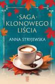 Pakiet Saga klonowego liścia. Autor: Anna Stryjewska. Dadada.pl Okładka książki Pakiet Saga klonowego liścia