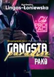Pako. Gangsta Paradise. Tom 3. Autor: Lingas-Łoniewska Agnieszka. Dadada.pl Okładka książki Pako. Gangsta Paradise. Tom 3
