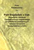 Pakt Bagdadzki a Irak. Autor: Kwiatkiewicz Piotr. Dadada.pl Okładka książki Pakt Bagdadzki a Irak