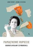 Pamiątkowe rupiecie. Biografia Wisławy Szymborskiej. Autor: Anna Bikont, Joanna Szczęsna. Dadada.pl Okładka książki Pamiątkowe rupiecie. Biografia Wisławy Szymborskiej
