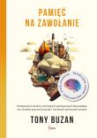 Pamięć na zawołanie. Autor: Tony Buzan. Dadada.pl Okładka książki Pamięć na zawołanie
