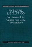 Pan i niewolnik Czego uczy nas Arystoteles. Autor: Legutko Ryszard. Dadada.pl Okładka książki Pan i niewolnik Czego uczy nas Arystoteles