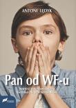 Pan od WF-u. Autor: Lędyk Antoni. Dadada.pl Okładka książki Pan od WF-u