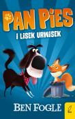 Pan Pies i lisek urwisek. Autor: Fogle Ben. Dadada.pl Okładka książki Pan Pies i lisek urwisek