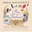 Pan Tadeusz Lektura z opracowaniem - Audiobook. Autor: Adam Mickiewicz, Lidia Rupik. Dadada.pl Okładka książki Pan Tadeusz Lektura z opracowaniem - Audiobook