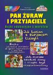 Pan Żuraw i Przyjaciele. Autor: Lech Tkaczyk. Dadada.pl Okładka książki Pan Żuraw i Przyjaciele