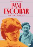 Pani Escobar. Moje życie z królem mafii. Autor: Henao Victoria Eugenia. Dadada.pl Okładka książki Pani Escobar. Moje życie z królem mafii