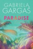 Paradise. Autor: Gabriela Gargaś. Dadada.pl Okładka książki Paradise