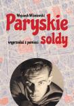 Paryskie soldy. Wyprzedaż z pamięci. Autor: Wiśniewski Wojciech. Dadada.pl Okładka książki Paryskie soldy. Wyprzedaż z pamięci