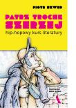 Okładka książki Patrz trochę szerzej. Hip-hopowy kurs literatury