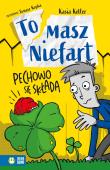 Pechowo się składa. Tomasz Niefart. Autor: Kasia Keller. Dadada.pl Okładka książki Pechowo się składa. Tomasz Niefart