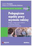 Pedagogiczne aspekty pracy asystenta rodziny. Autor: Krasiejko Izabela, Małgorzata Ciczkowska-Giedziun. Dadada.pl Okładka książki Pedagogiczne aspekty pracy asystenta rodziny