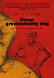 Perun - gromowładny bóg. Autor: Michal Tera. Dadada.pl Okładka książki Perun - gromowładny bóg