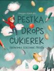 Pestka, drops, cukierek. Autor: Grzegorz Kasdepke. Dadada.pl Okładka książki Pestka, drops, cukierek