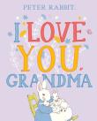 Okładka książki Peter Rabbit I Love You Grandma
