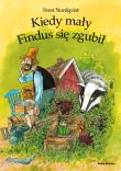 Pettson i Findus. Kiedy mały Findus się zgubił. Autor: Sven Nordqvist, Barbara Hołderna. Dadada.pl Okładka książki Pettson i Findus. Kiedy mały Findus się zgubił