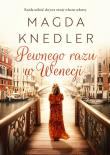 Pewnego razu w Wenecji. Autor: Magda Knedler. Dadada.pl Okładka książki Pewnego razu w Wenecji