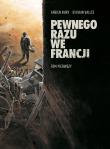 Pewnego razu we Francji. Tom 1. Autor: Fabien Nury. Dadada.pl Okładka książki Pewnego razu we Francji. Tom 1