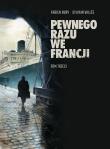 Pewnego razu we Francji Tom 3. Autor: Fabien Nury, Vallee Sylvain. Dadada.pl Okładka książki Pewnego razu we Francji Tom 3
