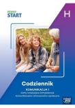 Pewny Start. Poziom H. Codziennik. Komunikacja 1. Autor:   Praca zbiorowa. Dadada.pl Okładka książki Pewny Start. Poziom H. Codziennik. Komunikacja 1