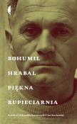 Piękna rupieciarnia wyd. 3. Autor: Hrabal Bohumil. Dadada.pl Okładka książki Piękna rupieciarnia wyd. 3