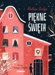 Piękne Święta. Autor: Szeliga Madlena, Katarzyna Zalewska. Dadada.pl Okładka książki Piękne Święta