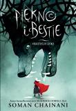 Piękno i bestie. Niebezpieczne baśnie. Autor: Chainani Soman. Dadada.pl Okładka książki Piękno i bestie. Niebezpieczne baśnie