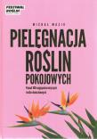 Okładka książki Pielęgnacja roślin pokojowych