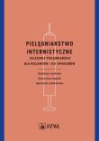 Pielęgniarstwo internistyczne. Autor: Katarzyna Łagoda, Agnieszka Łebkowska. Dadada.pl Okładka książki Pielęgniarstwo internistyczne