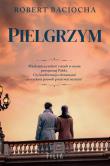 Pielgrzym. Autor: Robert Baciocha. Dadada.pl Okładka książki Pielgrzym