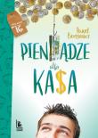 Pieniądze albo kasa wyd. 5. Autor: Paweł Beręsewicz. Dadada.pl Okładka książki Pieniądze albo kasa wyd. 5