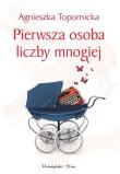 Pierwsza osoba liczby mnogiej. Autor: Topornicka Agnieszka. Dadada.pl Okładka książki Pierwsza osoba liczby mnogiej