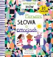 Pierwsze słowa o emocjach. Warsztat słów. Autor: Emily Sharratt. Dadada.pl Okładka książki Pierwsze słowa o emocjach. Warsztat słów