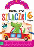 Pierwsze szlaczki 6-latka. Autor: Opracowanie zbiorowe. Dadada.pl Okładka książki Pierwsze szlaczki 6-latka
