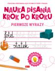 Pierwsze wyrazy. Nauka pisania krok po kroku. Autor: Opracowanie zbiorowe. Dadada.pl Okładka książki Pierwsze wyrazy. Nauka pisania krok po kroku