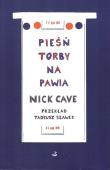 Pieśń torby na pawia. Autor: Nick Cave. Dadada.pl Okładka książki Pieśń torby na pawia