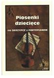 Piosenki dziecięce na skrzypce z fortepianem. Autor: M.Kołłowicz. Dadada.pl Okładka książki Piosenki dziecięce na skrzypce z fortepianem