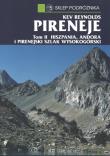 Pireneje Tom 2 Hiszpania Andora i Pirenejski szlak wysokogórski /Sklep Podróżnika. Autor: Reynolds Kev. Dadada.pl Okładka książki Pireneje Tom 2 Hiszpania Andora i Pirenejski szlak wysokogórski /Sklep Podróżnika