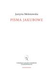 Pisma jakubowe. Autor: Justyna Melonowska. Dadada.pl Okładka książki Pisma jakubowe
