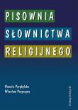 Pisownia słownictwa religijnego. Wydawca: Biblos. Dadada.pl Opakowanie Pisownia słownictwa religijnego