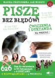 Piszę bez błędów. Ćwiczenia i dyktanda na wesoło wyd. 2023. Autor: Opracowanie zbiorowe. Dadada.pl Okładka książki Piszę bez błędów. Ćwiczenia i dyktanda na wesoło wyd. 2023