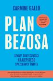 Plan Bezosa. Sekret skuteczności najlepszego sprzedawcy świata. Autor: Carmine Gallo. Dadada.pl Okładka książki Plan Bezosa. Sekret skuteczności najlepszego sprzedawcy świata