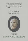 Plutarch z Cheronei - Pisma przeciwko stoikom. Autor: Plutarch z Cheronei. Dadada.pl Okładka książki Plutarch z Cheronei - Pisma przeciwko stoikom
