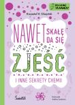 Po co mi ta nauka? Tom 2 Nawet skałę da się zjeść. Autor: Krzysztof H. Olszyński. Dadada.pl Okładka książki Po co mi ta nauka? Tom 2 Nawet skałę da się zjeść