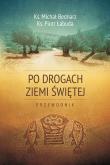 Okładka książki Po drogach Ziemi Świętej