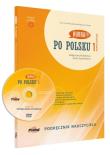 Po Polsku 1 - podręcznik nauczyciela. Nowa edycja. Autor: Małgorzata Małolepsza, Aneta Szymkiewicz. Dadada.pl Okładka książki Po Polsku 1 - podręcznik nauczyciela. Nowa edycja