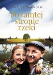 Po tamtej stronie rzeki. Autor: Ewa Szymańska. Dadada.pl Okładka książki Po tamtej stronie rzeki